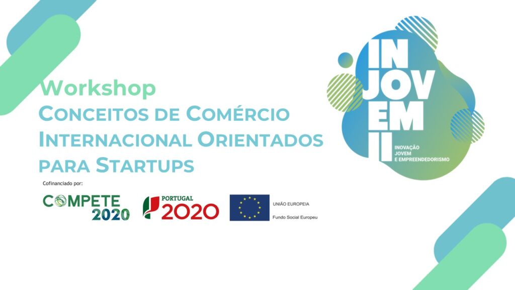 Workshop “Conceitos de Comércio Internacional Orientados para Startups”